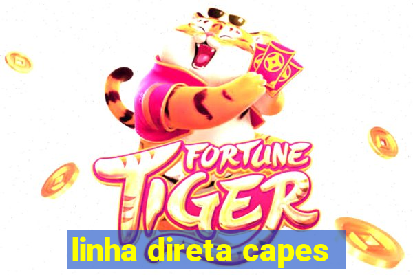 linha direta capes